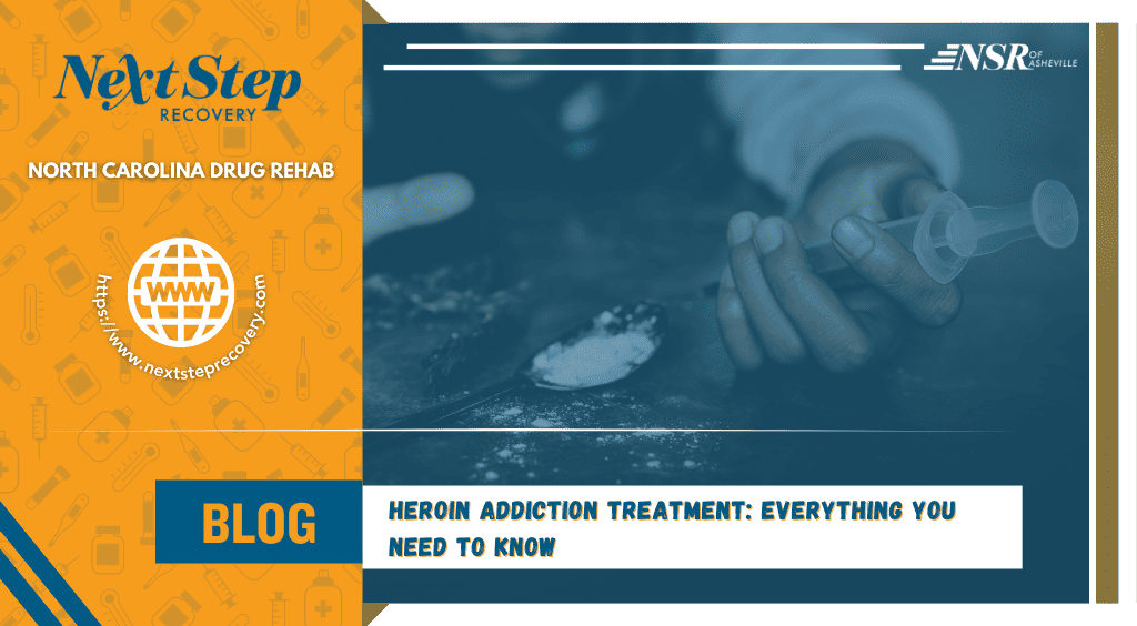 everything you need to know about heroin addiction treatment