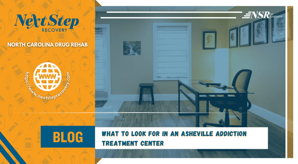 what to look for in an asheville addiction treatment center