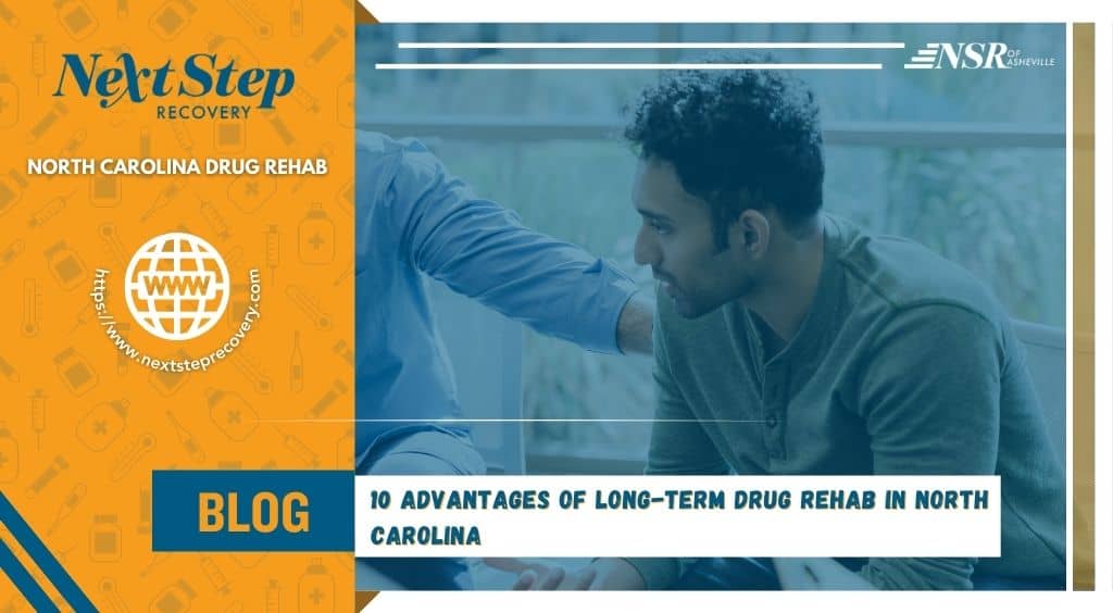 benefits of long-term drug rehab in North Carolina